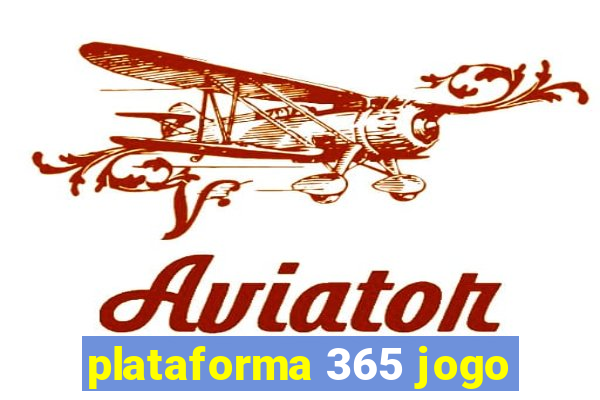 plataforma 365 jogo