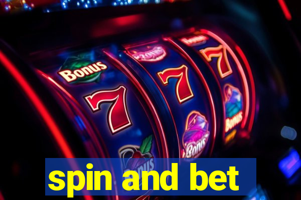 spin and bet