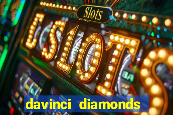 davinci diamonds free slot game