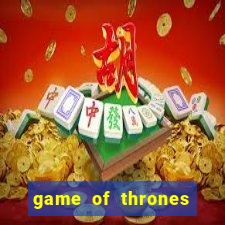 game of thrones jogar online