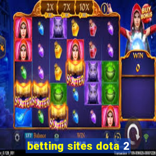 betting sites dota 2