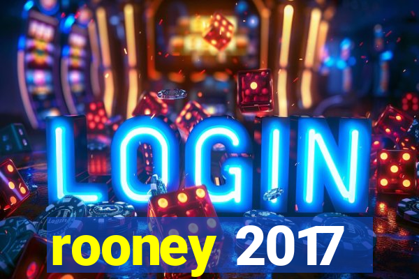 rooney 2017