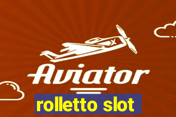 rolletto slot