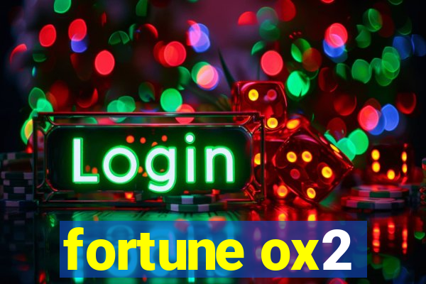 fortune ox2