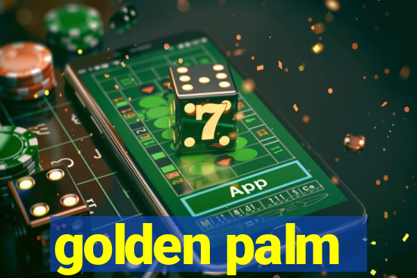 golden palm