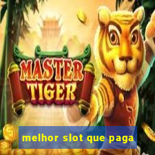 melhor slot que paga