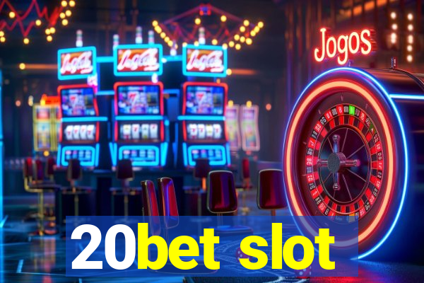 20bet slot