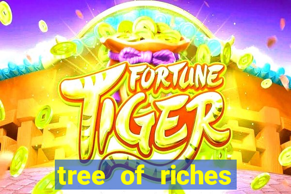 tree of riches slot machine