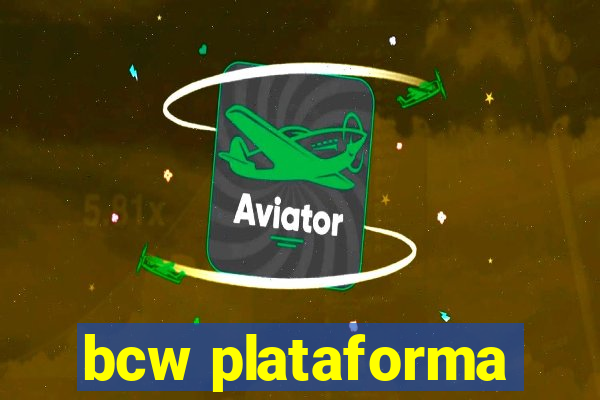 bcw plataforma