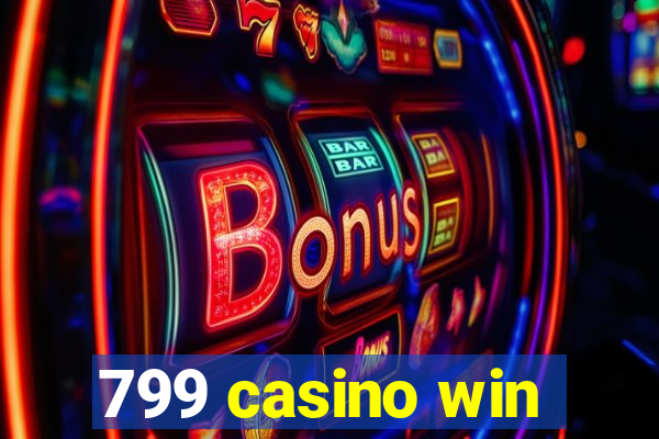 799 casino win