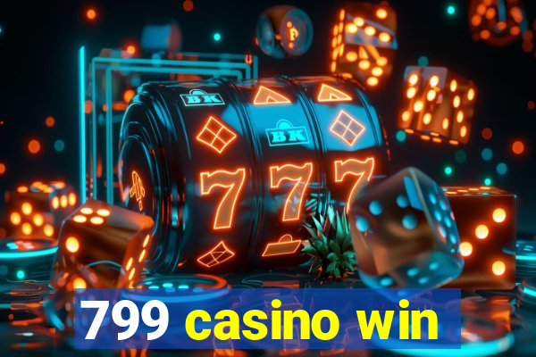 799 casino win