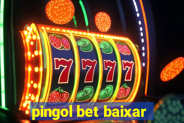 pingol bet baixar