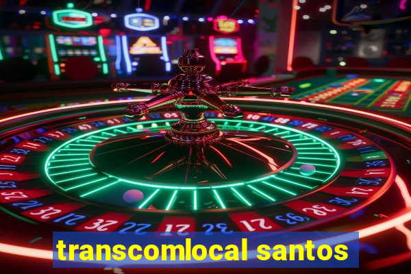 transcomlocal santos