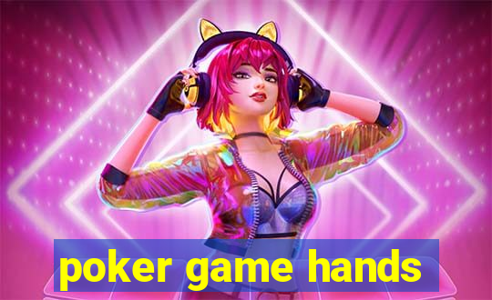 poker game hands