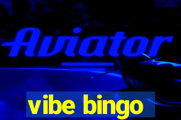 vibe bingo