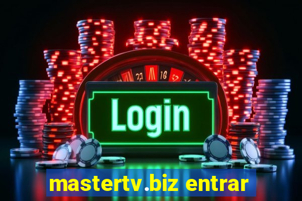 mastertv.biz entrar