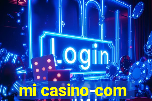 mi casino-com