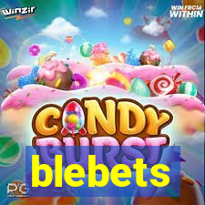 blebets