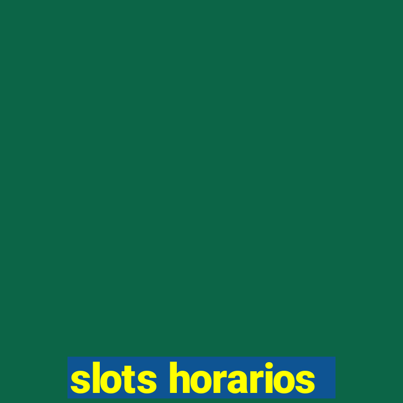 slots horarios