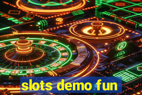 slots demo fun