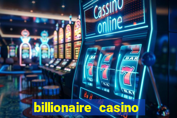 billionaire casino free chip