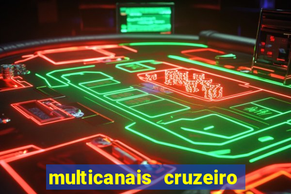 multicanais cruzeiro x flamengo