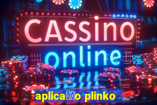 aplica莽茫o plinko