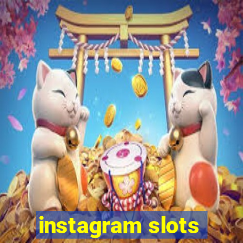 instagram slots