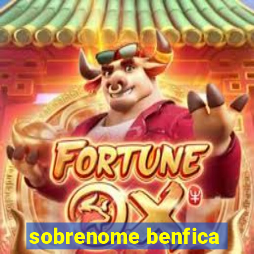 sobrenome benfica