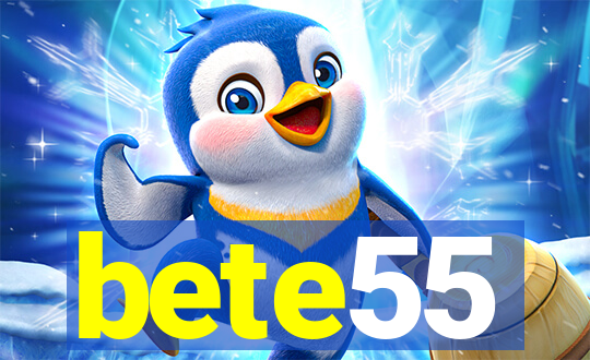 bete55