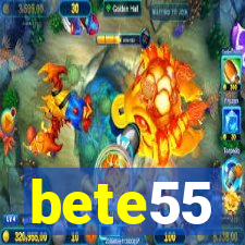 bete55