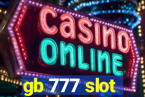 gb 777 slot