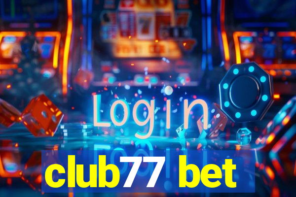 club77 bet