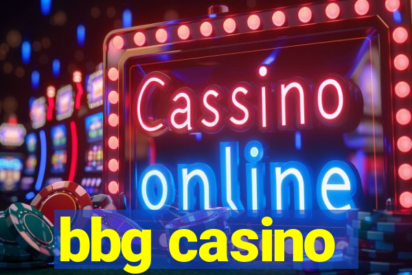 bbg casino