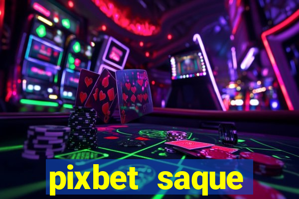 pixbet saque r谩pido apk download