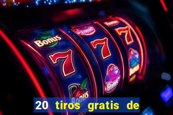 20 tiros gratis de casino apuesta total