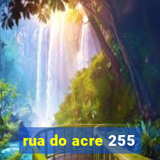 rua do acre 255