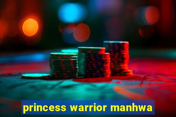 princess warrior manhwa