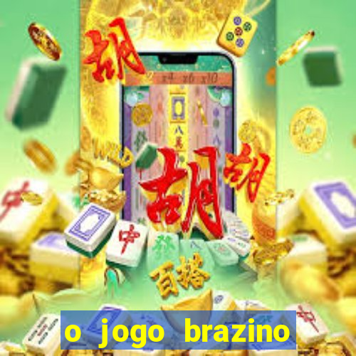 o jogo brazino brazino777 é confiável