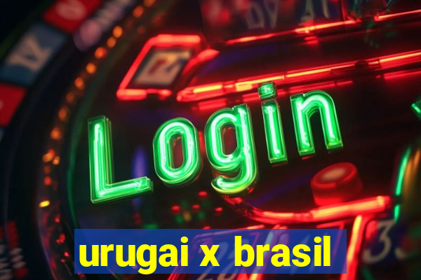 urugai x brasil