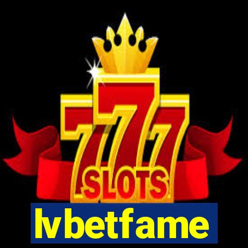 lvbetfame