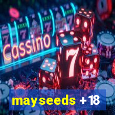 mayseeds +18