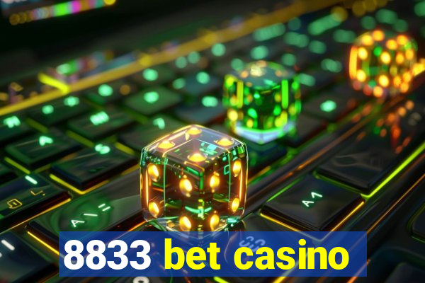 8833 bet casino