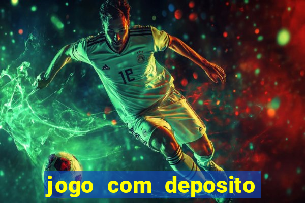 jogo com deposito de 5