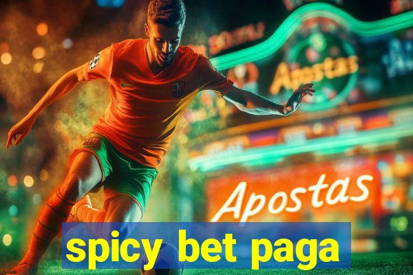 spicy bet paga