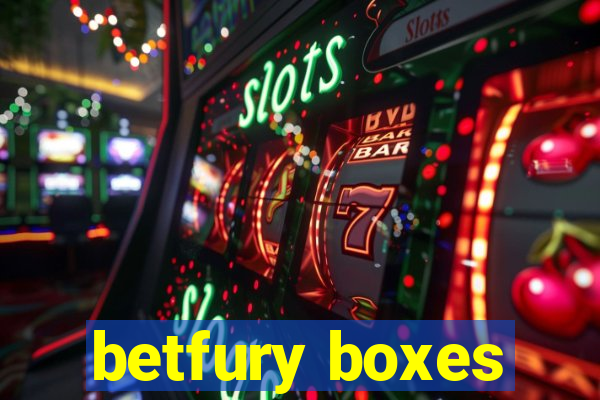 betfury boxes