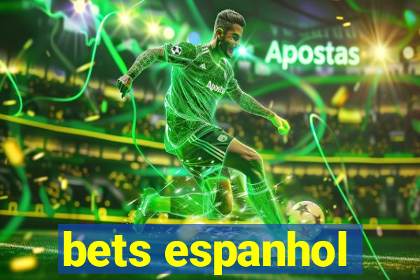 bets espanhol