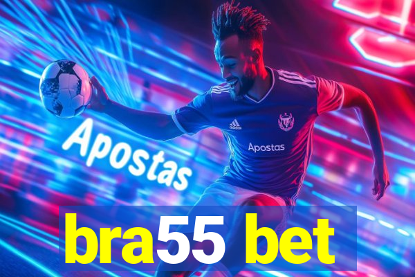 bra55 bet