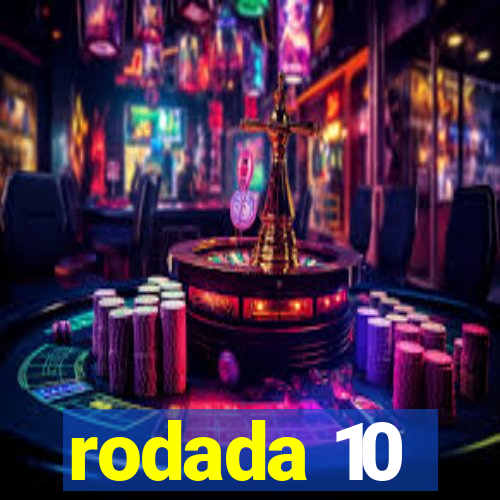 rodada 10