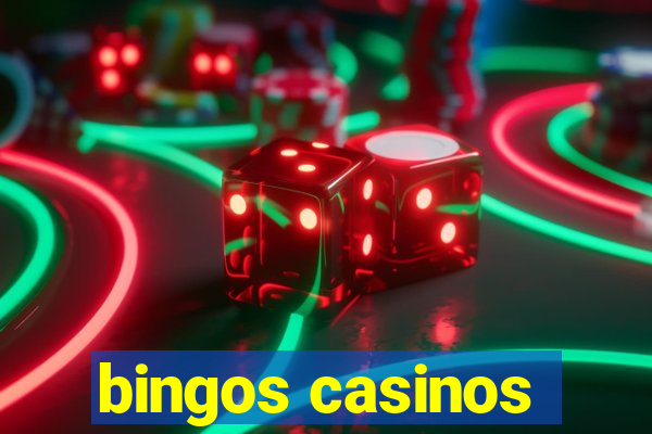 bingos casinos